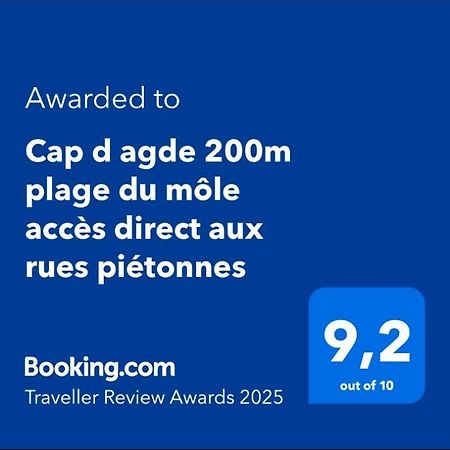 Cap d agde 200m plage du môle accès direct aux rues piétonnes Agde Exterior foto